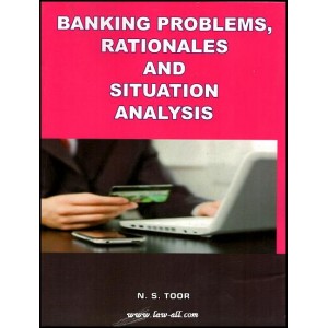Toor's Banking Problems Rationales and Situation Analysis by N. S. Toor | Skylark Publication